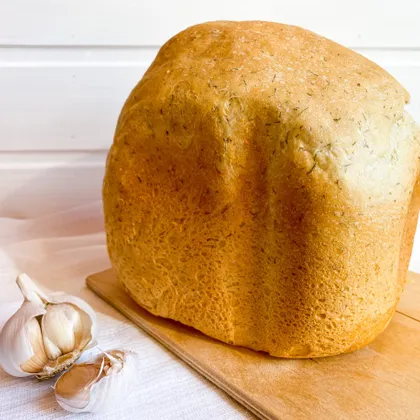 Хлеб с укропом и чесноком в хлебопечке