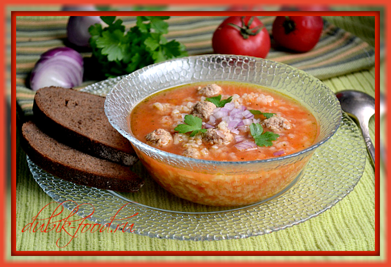 Суп с фрикадельками, рисом и помидорами - Лайфхакер