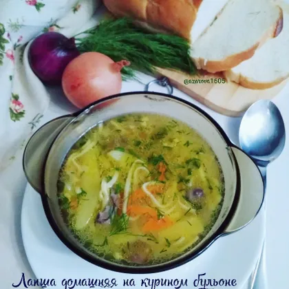 Лапша домашняя на курином бульоне с сердечками и грибами